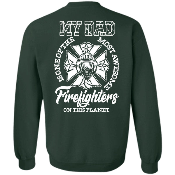 My Dad T Shirt, I Love Firefighter Sweatshirt