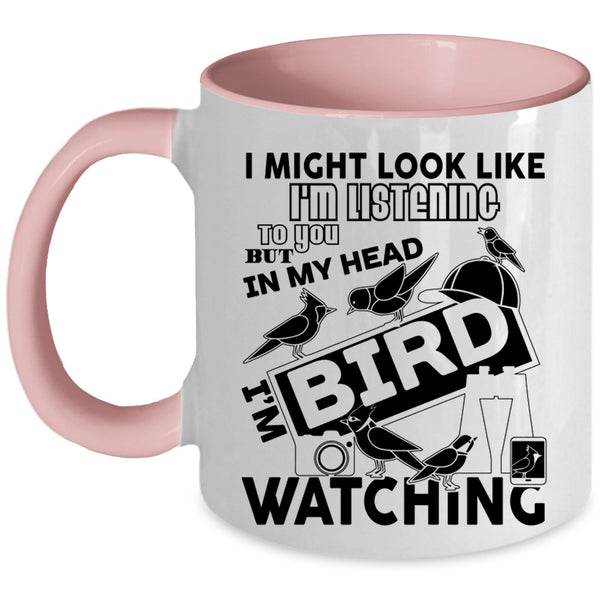 Cool Birds Coffee Mug, In My Head I'm Bird Watching Accent Mug