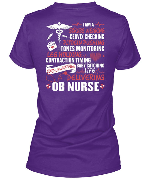 Life Delivering Ob Nurse T Shirt, Being A Nurse T Shirt