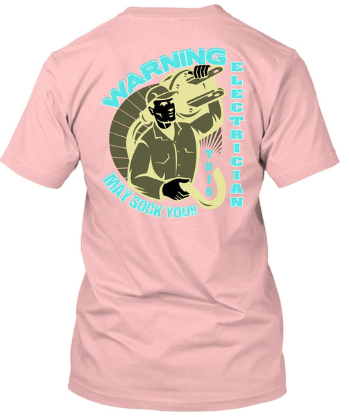 Warning Electrician T Shirt, I Love Electrician T Shirt