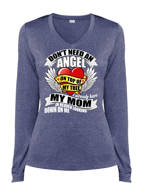 I Already Have My Mom In Heaven T Shirt, Don't Need An Angel T Shirt