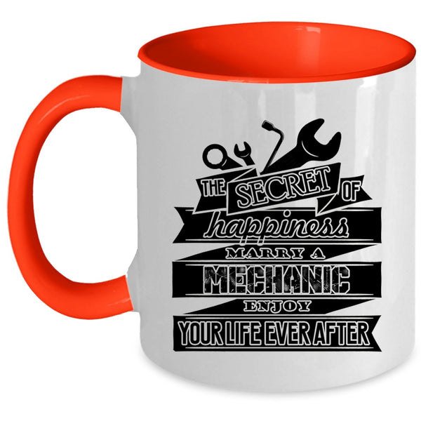 Married Coffee Mug, The Secret Of Happiness Marry A Mechanic Accent Mug