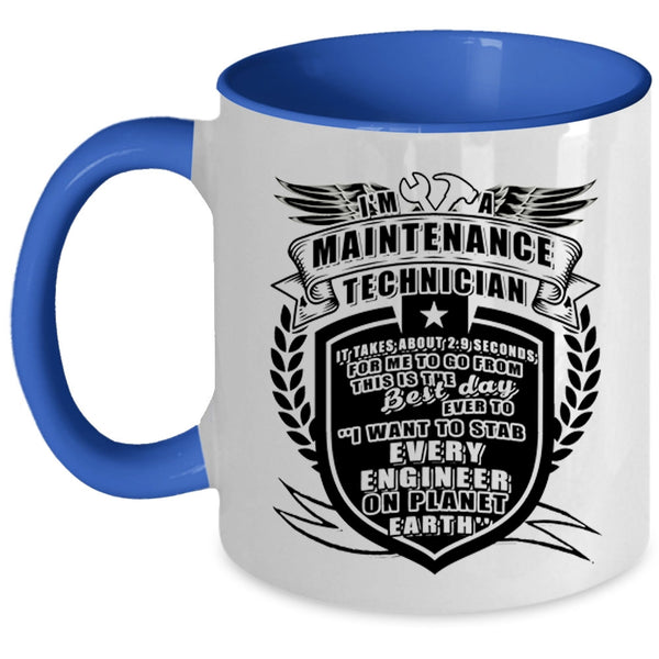 Funny Maintenance Technician Coffee Mug, I'm A Maintenance Technician Accent Mug