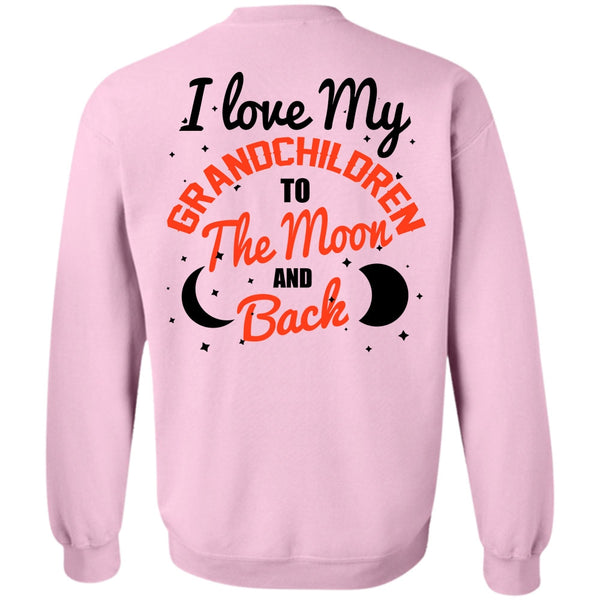 Being A Baby T Shirt, I Love My Grandchildren Sweatshirt