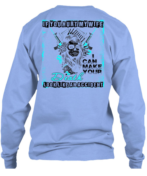 If You Hurt My Wife T Shirt, I Love My Wife T Shirt