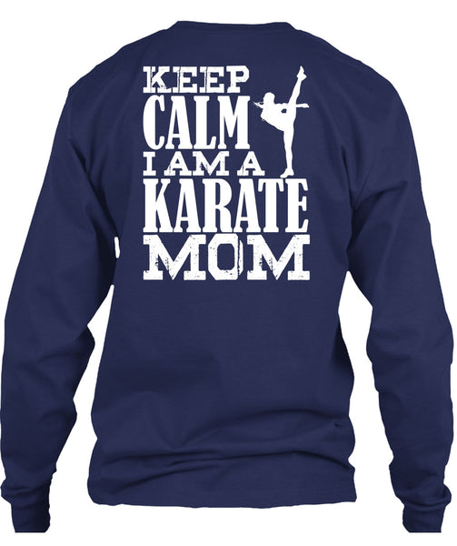 I Am A Karate Mom T Shirt, Being A Mom T Shirt