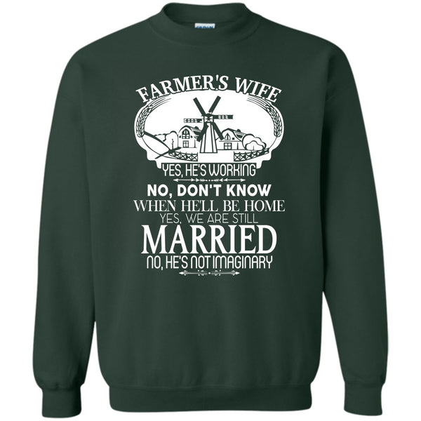 Yes We're Still Married T Shirt, Gift For Farmer's Wife Sweatshirt