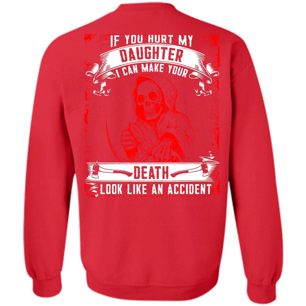 Look Like An Accident T Shirt, I Love Daughter Sweatshirt