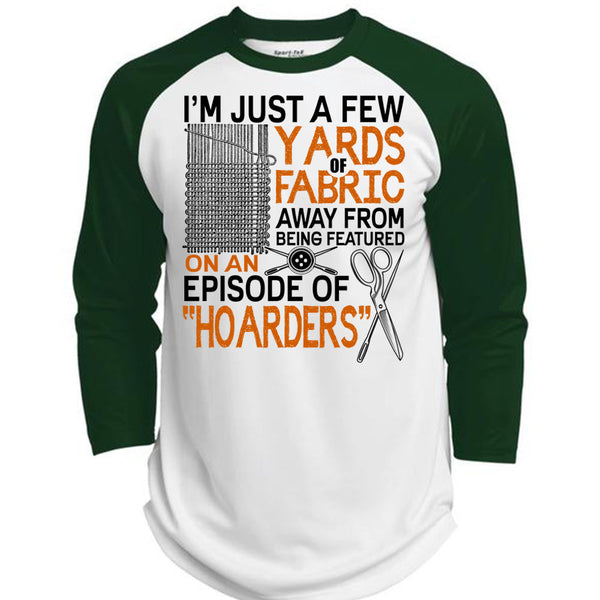 I'm Just A Few Yards Fabric T Shirt, I Love Knitter T Shirt, Awesome T-Shirts  (Polyester Game Baseball Jersey)