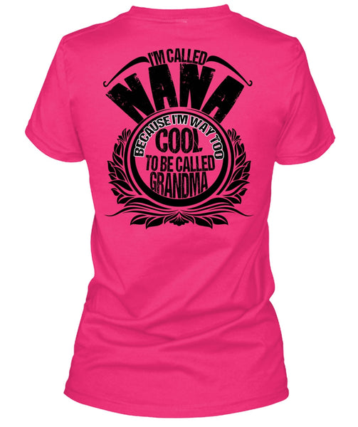I'm Called Nana T Shirt, I Love Nana T Shirt