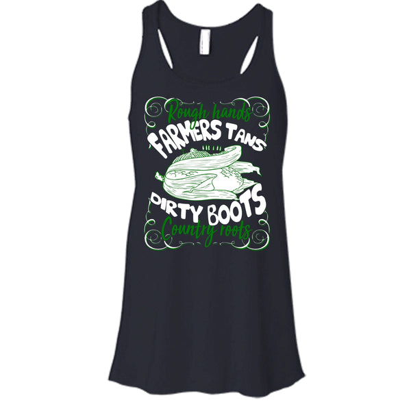 Rough Hands Farmers Tans T Shirt, Dirty Boots Country Roots T Shirt, Cool T Shirt