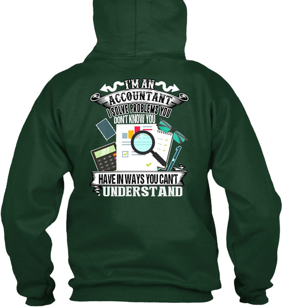 I'm An Accountant T Shirt, You Can't Understand T Shirt
