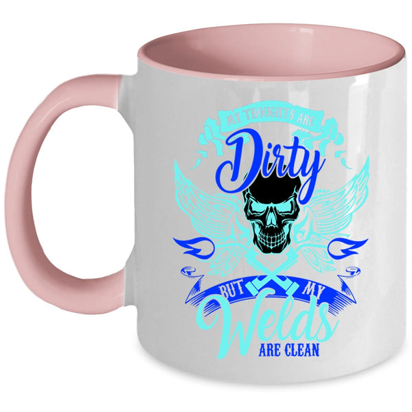 Cool Welder Coffee Mug, My Welds Are Clean Accent Mug