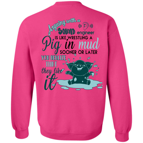 Being A Farmer T Shirt, Arguing With A Sound Engineer Sweatshirt