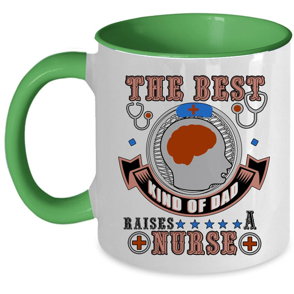 Awesome Dad Coffee Mug, The Best Kind Of Dad Raises A Nurse Accent Mug