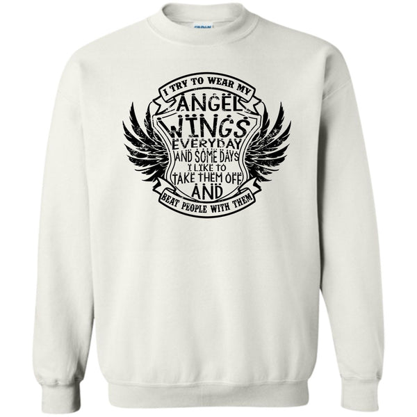 Coolest Angels Wings T Shirt, I Try To Wear My Angle Wings Sweatshirt