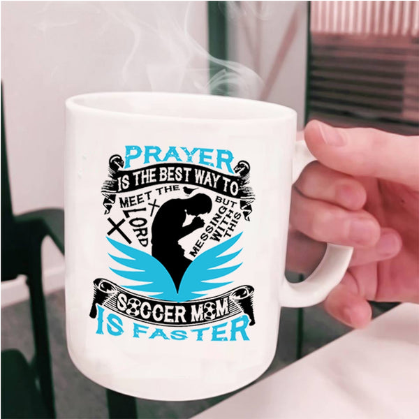 Cool Soccer Mom Coffee Mug, Don't Mess With This Soccer Mom Cup