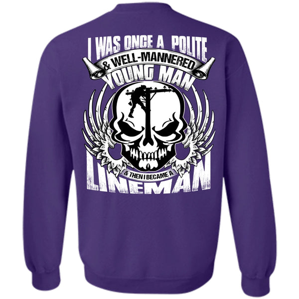 Young Man T Shirt, Being A Lineman Sweatshirt