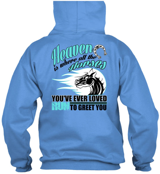 Heaven Is Where All The Horses T Shirt, I Love Equestrian T Shirt