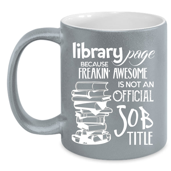 Library Page Coffee Mug, Not An Official Job Title Coffee Cup