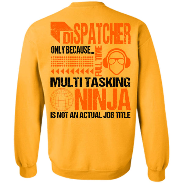 Being A Dispatcher T Shirt, Dispatcher Only Sweatshirt