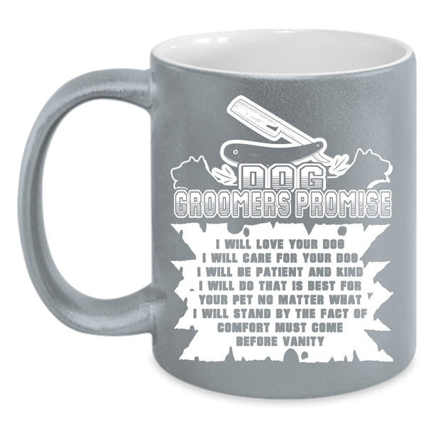 Dog Groomers Promise Coffee Mug, Cute Dogs Coffee Cup