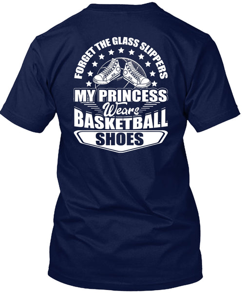 My Princess Wears Basketball Shoes T Shirt, Being A Basketball Coach T Shirt