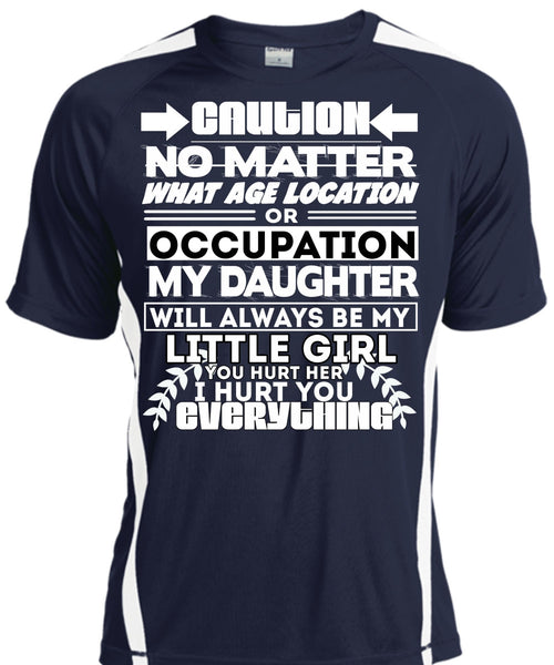 Age Location Or Occupation My Daughter T Shirt, I Hurt You T Shirt, Cool Shirt