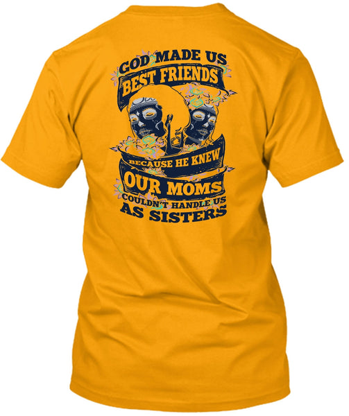 God Made Us Best Friends T Shirt, I Love Sister T Shirt