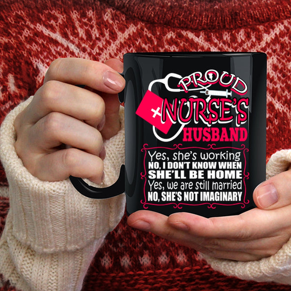 Proud Nurse's Husband Coffee Mug, Cool Just Married Coffee Cup