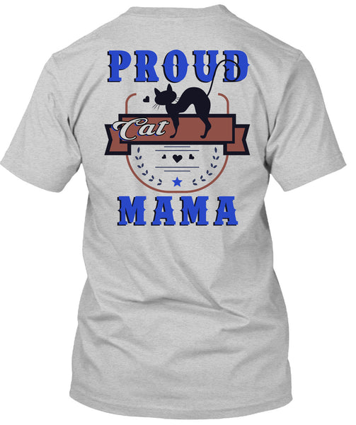 Proud Cat Mama T Shirt, Being A Mother T Shirt