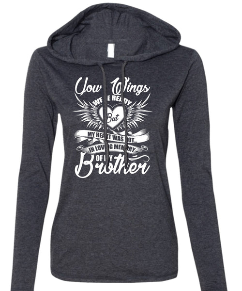 Loving Memory Of My Brother T Shirt, Your Wings T Shirt (Anvil Ladies Ringspun Hooded)