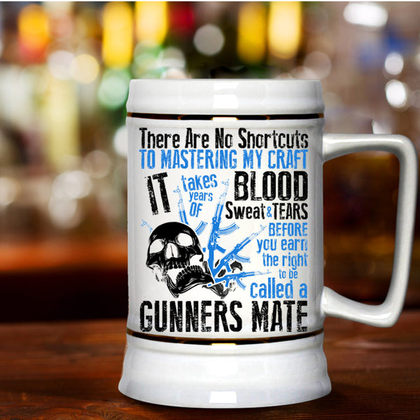 Cool Gift For Gunner Beer Stein 22oz, To Be Called A Gunner Mate Beer Mug
