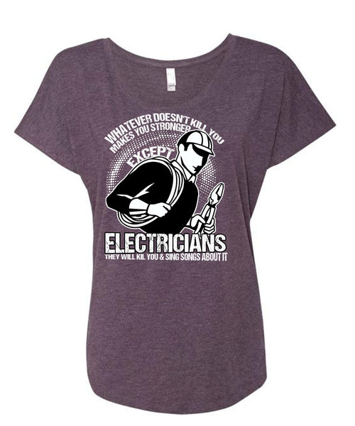 Stronger Except Electricians T Shirt, Being An Electrician T Shirt, Cool Shirt (Ladies' Triblend Dolman Sleeve)