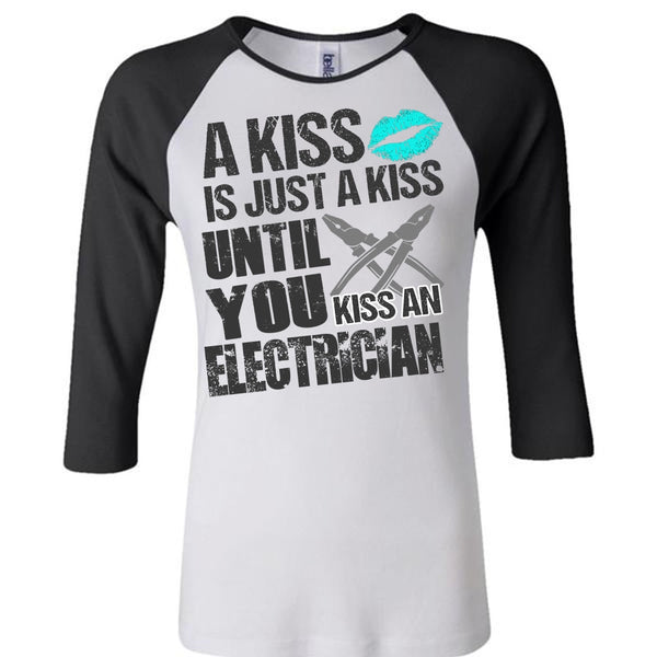 Kiss An Electrician T Shirt, A Kiss T Shirt, Awesome T-Shirts