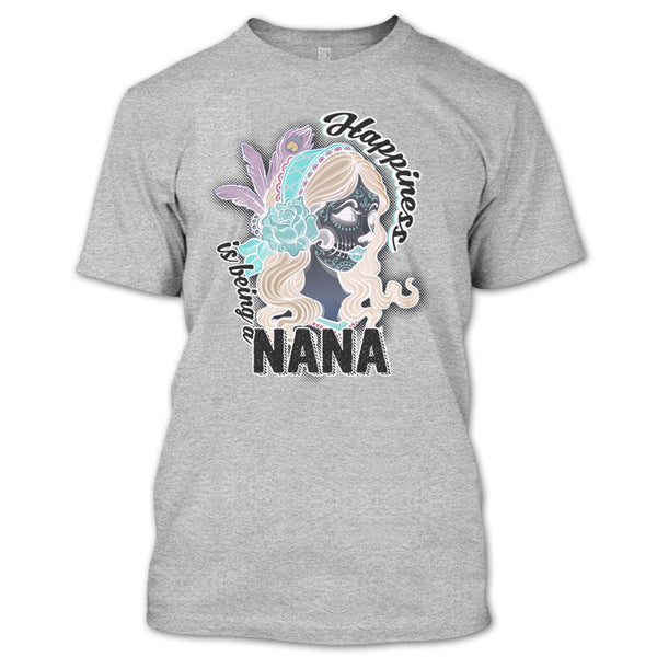 Happiness Is Being A Nana T Shirt, Gift For Nana T Shirt