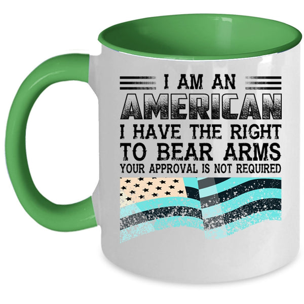 Best Gift For American Coffee Mug, I Am An American Accent Mug