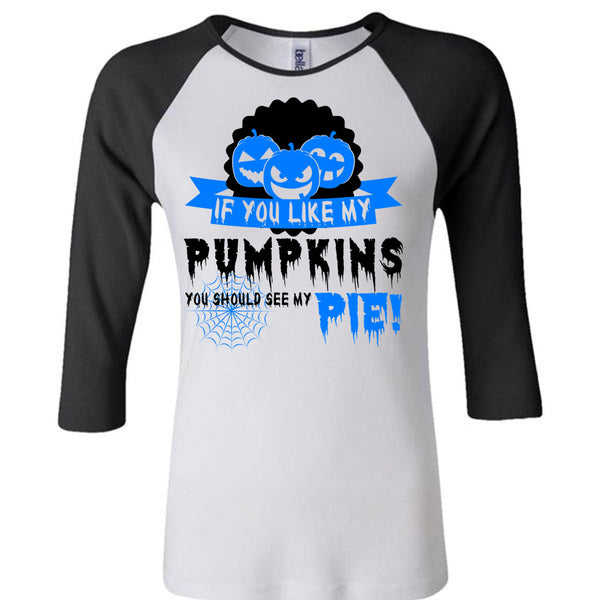 If You Like My Pumpkins T Shirt, Wait For Halloween T Shirt, Awesome T-Shirts