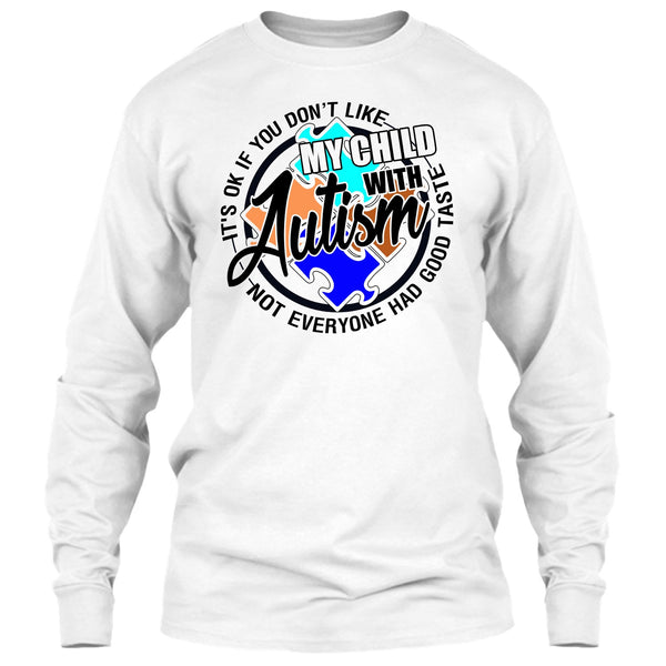 My Child With Autism T Shirt, Gift For Autism Parents T Shirt
