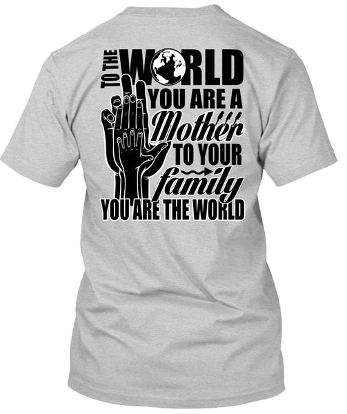 You Are A Mother To Your Family T Shirt, I Love Nanny T Shirt