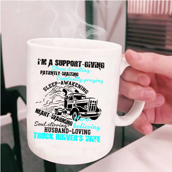 Husband Loving Coffee Mug, I'm A Truck Driver's Wife Cup