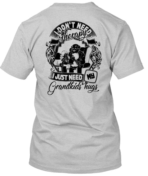 I Don't Need Therapy T Shirt, I Love Baby T Shirt