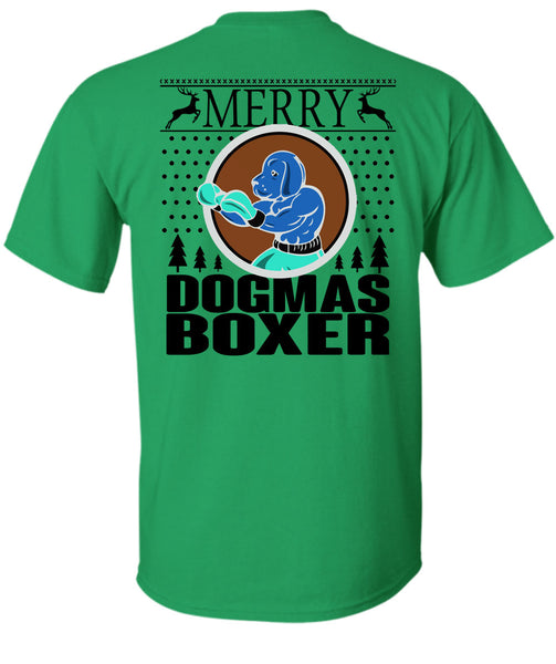 Merry Dogmas Boxer T Shirt, Happy New Year T Shirt
