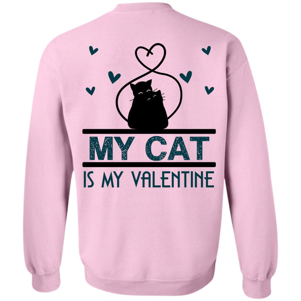I Love Cat T Shirt, My Cat Is My Valentine Sweatshirt