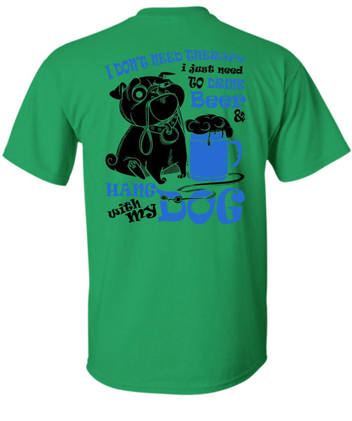 Hang With My Dog T Shirt, I Love My Dog T Shirt