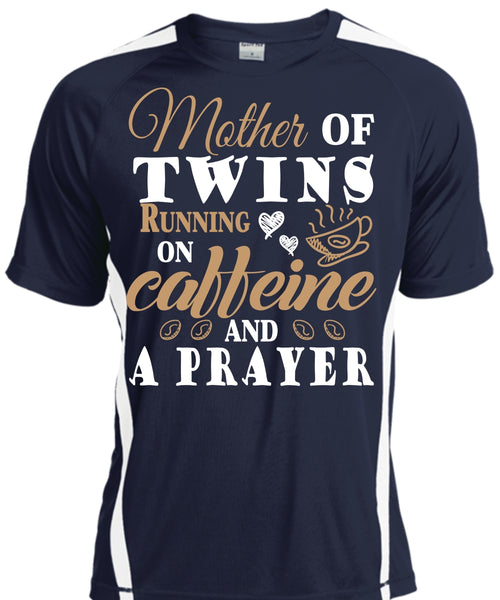 Mother Of Twins Running On Caffeine And A Prayer T Shirt, Mother's Day T Shirt
