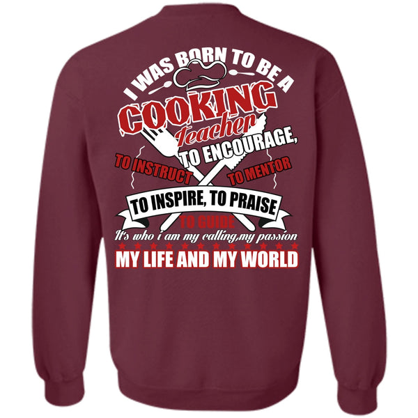 My Life And My World T Shirt, I Love Cooking Sweatshirt