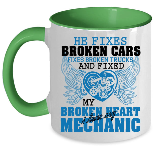 I Love My Mechanic Coffee Mug, Fixed My Broken Heart Accent Mug