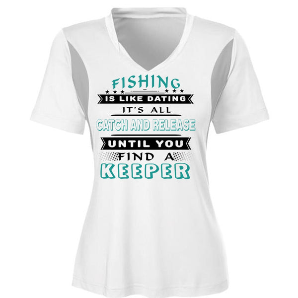 It's All Catch And Release Until You Find A Keeper T Shirt, Favorite T Shirt