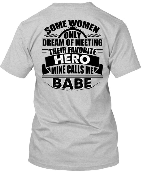 Calls Me Babe T Shirt, I Love Police T Shirt